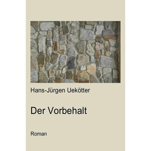 Der Vorbehalt - Hans-Jürgen Uekötter, Kartoniert (TB)