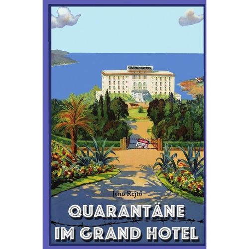 Quarantäne im Grand Hotel - Jen_ Rejt_, Kartoniert (TB)