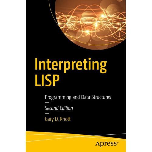 Interpreting LISP - Gary D. Knott, Kartoniert (TB)