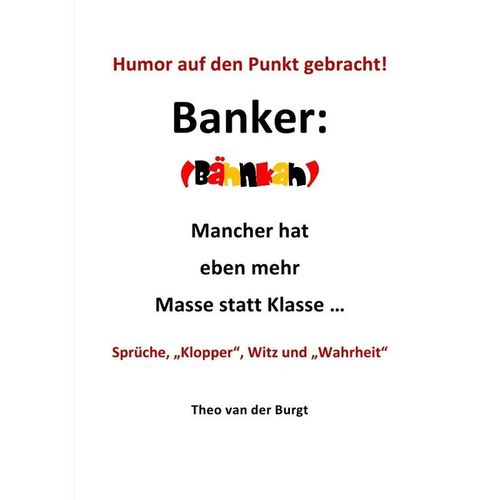 Humor auf den Punkt gebracht - Banker - Theo van der Burgt, Kartoniert (TB)