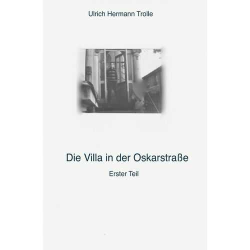 Die Villa in der Oskarstraße - Ulrich Hermann Trolle, Kartoniert (TB)