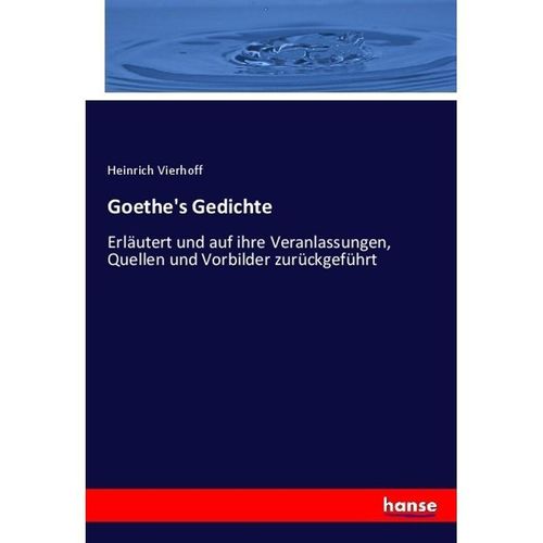 Goethe's Gedichte - Heinrich Vierhoff, Kartoniert (TB)
