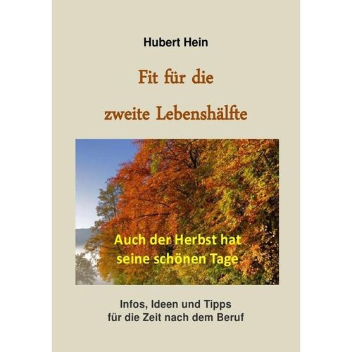 Fit für die zweite Lebenshälfte - Hubert Hein, Kartoniert (TB)