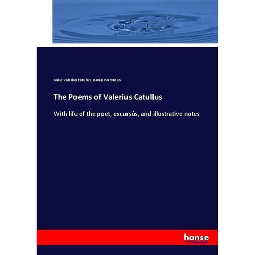 The Poems of Valerius Catullus - Catull, James Cranstoun, Kartoniert (TB)