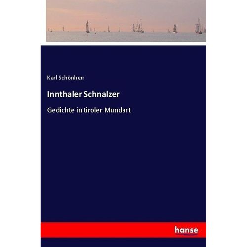 Innthaler Schnalzer - Karl Schönherr, Kartoniert (TB)