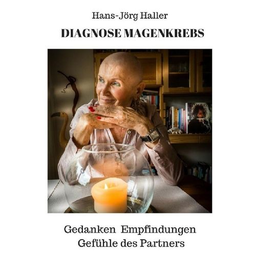 Diagnose Magenkrebs - Hans-Jörg Haller, Kartoniert (TB)
