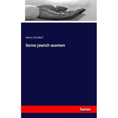 Some jewish women - Henry Zirndorf, Kartoniert (TB)