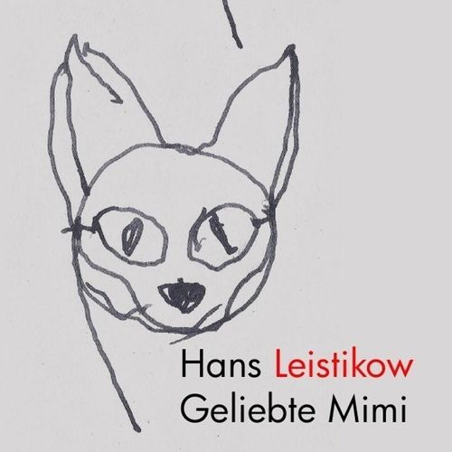 Geliebte Mimi - Hans Leistikow, Kartoniert (TB)