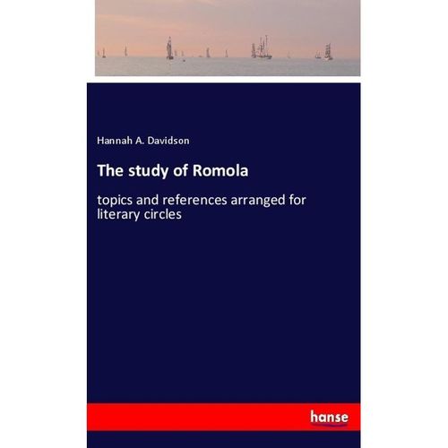 The study of Romola - Hannah A. Davidson, Kartoniert (TB)