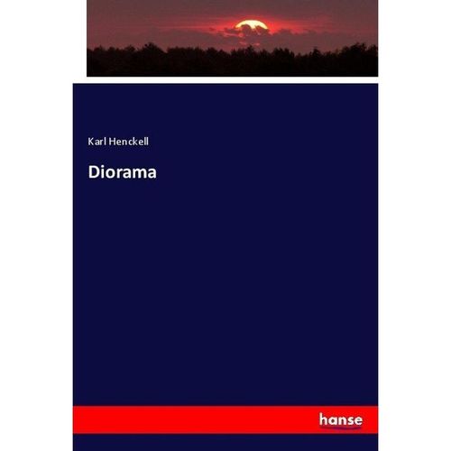 Diorama - Karl Henckell, Kartoniert (TB)
