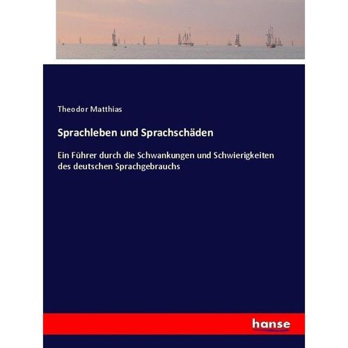 Sprachleben und Sprachschäden - Theodor Matthias, Kartoniert (TB)