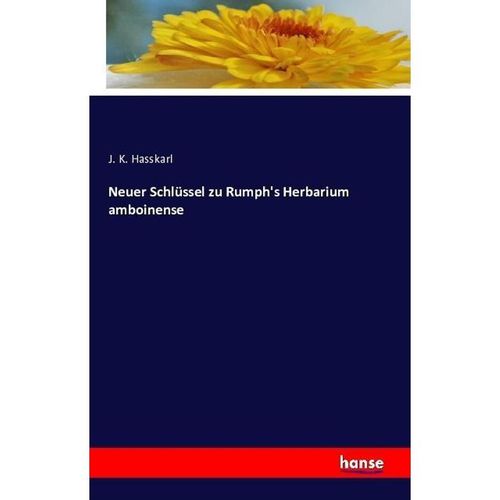 Neuer Schlüssel zu Rumph's Herbarium amboinense - J. K. Hasskarl, Kartoniert (TB)