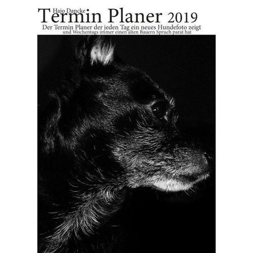 Kalender / Termin Planer 2019 mit Hundefotos für jeden Tag - Hans-Joachim Dancke, Taschenbuch