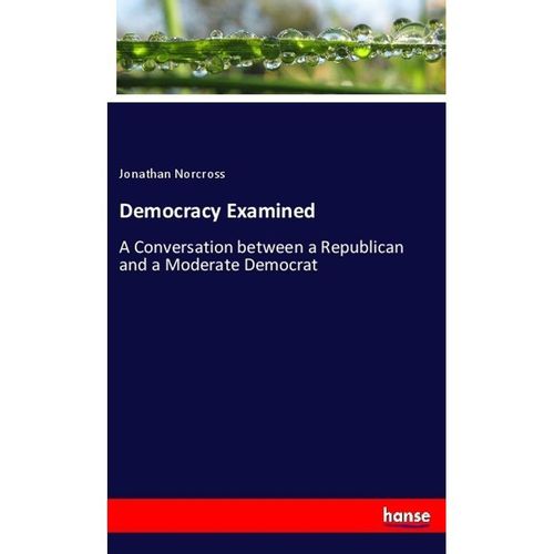Democracy Examined - Jonathan Norcross, Kartoniert (TB)