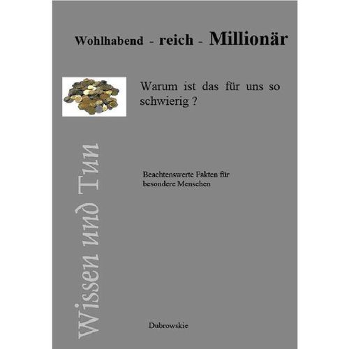 Wohlhabend - reich - Millionär - R. Dubrowskie, Kartoniert (TB)