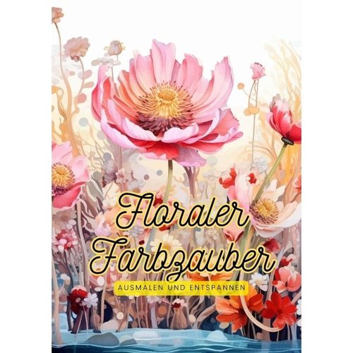 Floraler Farbzauber - Christian Hagen, Kartoniert (TB)