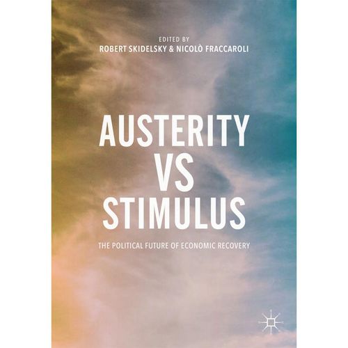 Austerity vs Stimulus - Nicolò Fraccaroli, Robert Skidelsky, Kartoniert (TB)