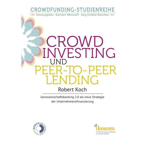 Crowdinvesting und Peer-to-Peer-Lending - Robert Koch, Kartoniert (TB)