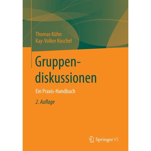 Gruppendiskussionen - Thomas Kühn, Kay-Volker Koschel, Kartoniert (TB)