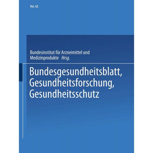 Bundesgesundheitsblatt, Gesundheitsforschung, Gesundheitsschutz - Bundesgesundheitsblatt, Kartoniert (TB)