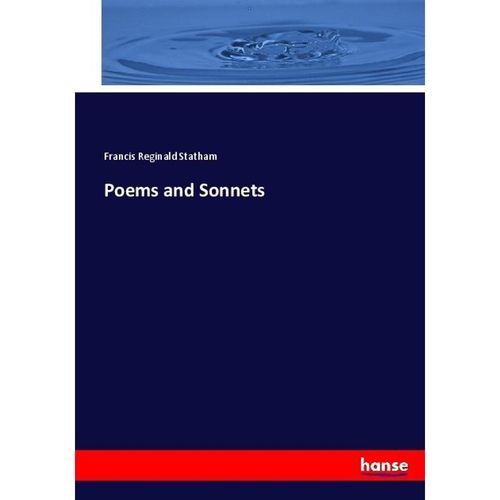 Poems and Sonnets - Francis Reginald Statham, Kartoniert (TB)