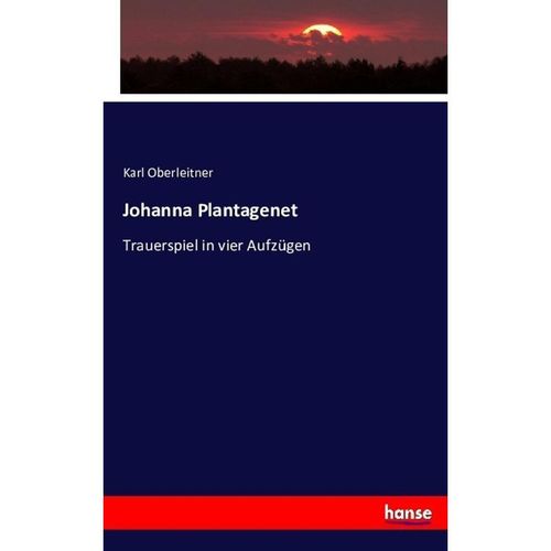 Johanna Plantagenet - Karl Oberleitner, Kartoniert (TB)