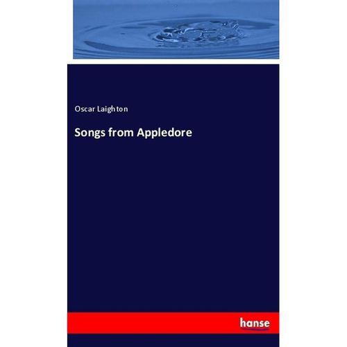 Songs from Appledore - Oscar Laighton, Kartoniert (TB)