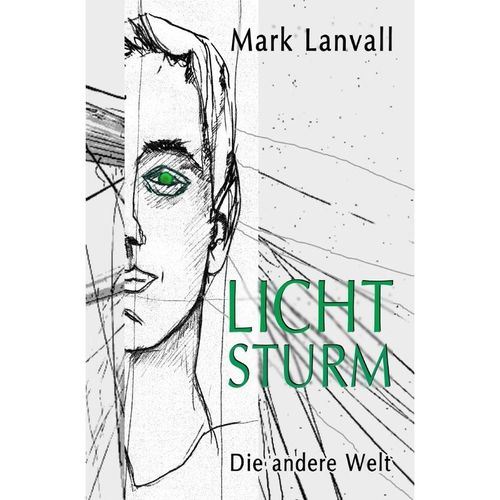Die andere Welt / Lichtsturm Bd.2 - Mark Lanvall, Kartoniert (TB)