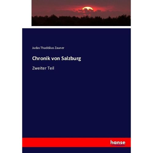 Chronik von Salzburg - Judas Thaddäus Zauner, Kartoniert (TB)