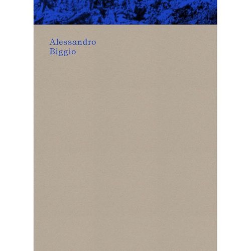 Alessandro Biggio - Alessandro Biggio, Kartoniert (TB)