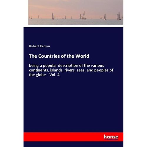 The Countries of the World - Robert Brown, Kartoniert (TB)