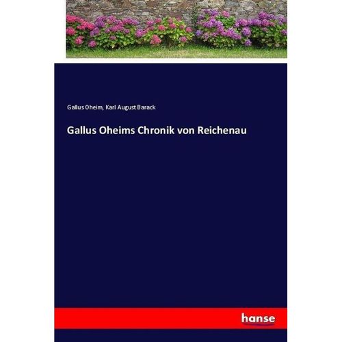 Gallus Oheims Chronik von Reichenau - Gallus Oheim, Karl August Barack, Kartoniert (TB)