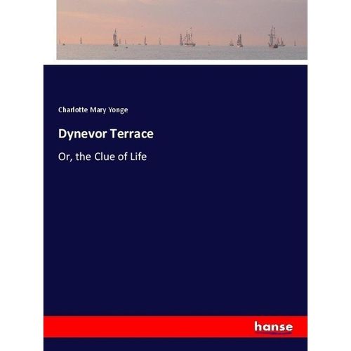 Dynevor Terrace - Charlotte Mary Yonge, Kartoniert (TB)