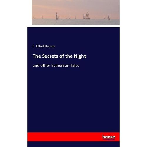 The Secrets of the Night - F. Ethel Hynam, Kartoniert (TB)