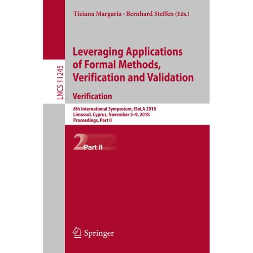 Leveraging Applications of Formal Methods, Verification and Validation. Verification, Kartoniert (TB)