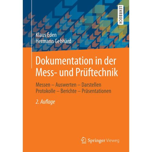 Dokumentation in der Mess- und Prüftechnik - Klaus Eden, Hermann Gebhard, Kartoniert (TB)