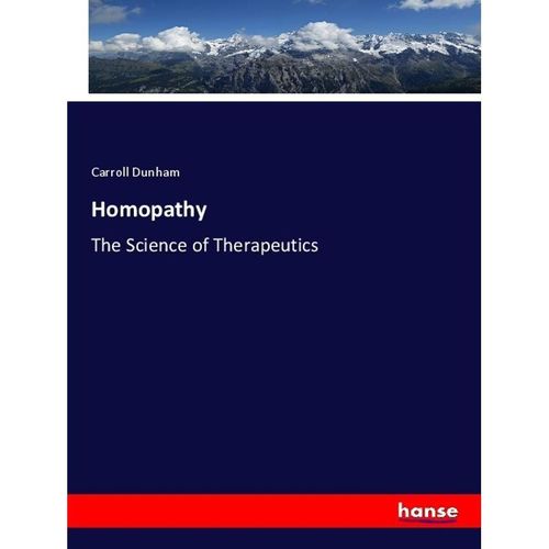 Homopathy - Carroll Dunham, Kartoniert (TB)