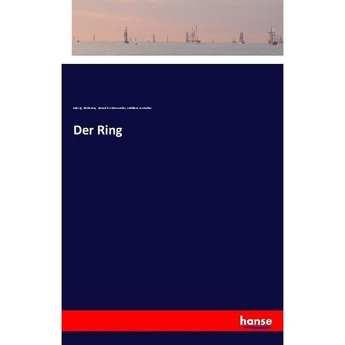 Der Ring - Ludwig Bechstein, Heinrich Wittenweiler, Adelbert von Keller, Kartoniert (TB)