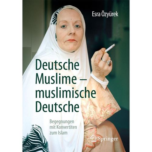Deutsche Muslime - muslimische Deutsche - Esra Özyürek, Kartoniert (TB)