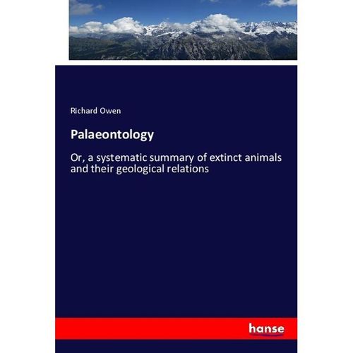 Palaeontology - Richard Owen, Kartoniert (TB)