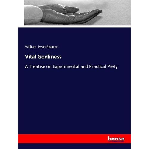 Vital Godliness - William Swan Plumer, Kartoniert (TB)