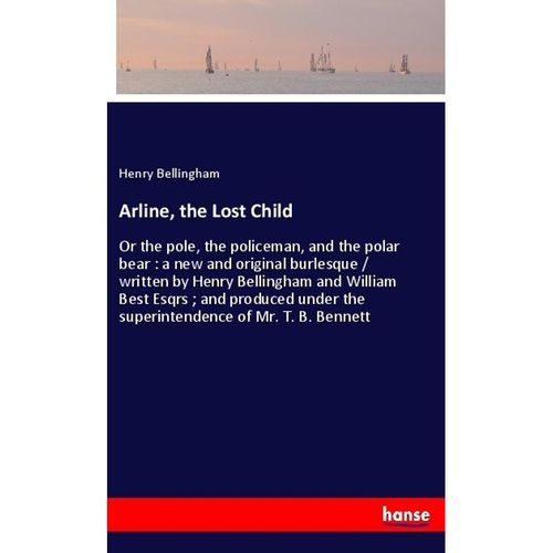 Arline, the Lost Child - Henry Bellingham, Kartoniert (TB)