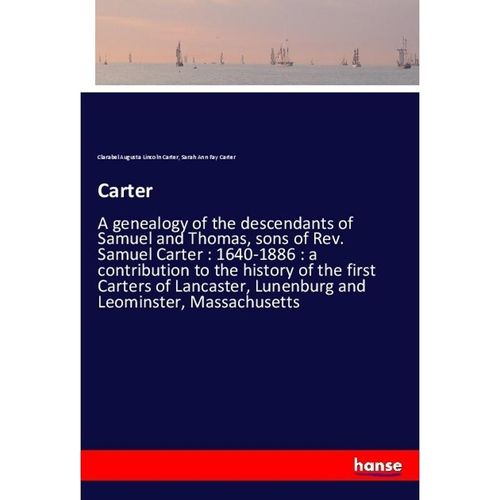 Carter - Clarabel Augusta Lincoln Carter, Sarah Ann Fay Carter, Kartoniert (TB)