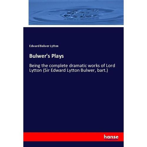 Bulwer's Plays - Edward Bulwer Lytton, Kartoniert (TB)