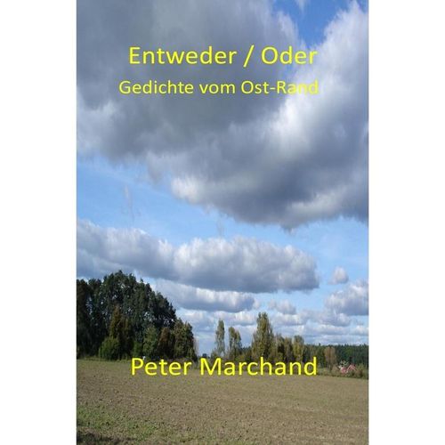 Entweder/Oder - Peter Marchand, Kartoniert (TB)