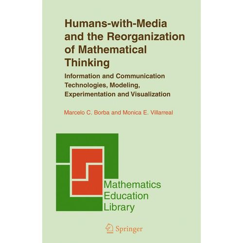 Humans-with-Media and the Reorganization of Mathematical Thinking - Marcelo C. Borba, Monica E. Villarreal, Kartoniert (TB)
