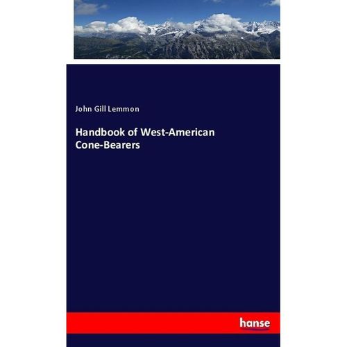 Handbook of West-American Cone-Bearers - John Gill Lemmon, Kartoniert (TB)