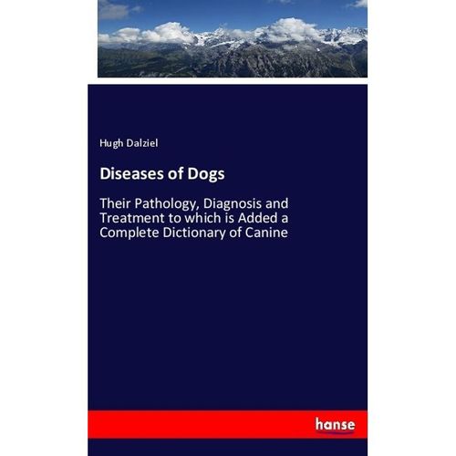 Diseases of Dogs - Hugh Dalziel, Kartoniert (TB)