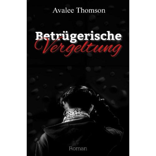 Betrügerische Vergeltung - Avalee Thomson, Kartoniert (TB)