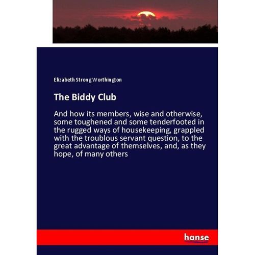 The Biddy Club - Elizabeth Strong Worthington, Kartoniert (TB)
